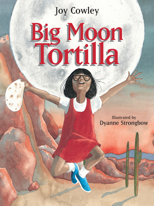 Title details for Big Moon Tortilla by Joy Cowley - Available